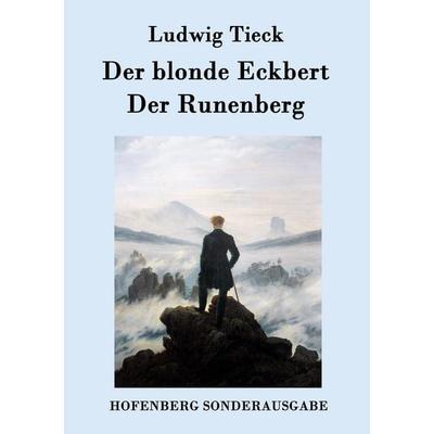Der blonde Eckbert / Der Runenberg, Taschenbuch von Ludwig Tieck, Hofenberg, 978-3-8430-7565-7