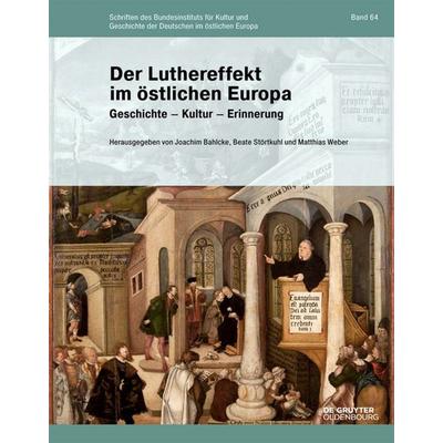 Der Luthereffekt im östlichen Europa, Gebundene Ausgabe von , De Gruyter Oldenbourg, 978-3-11-050159-9