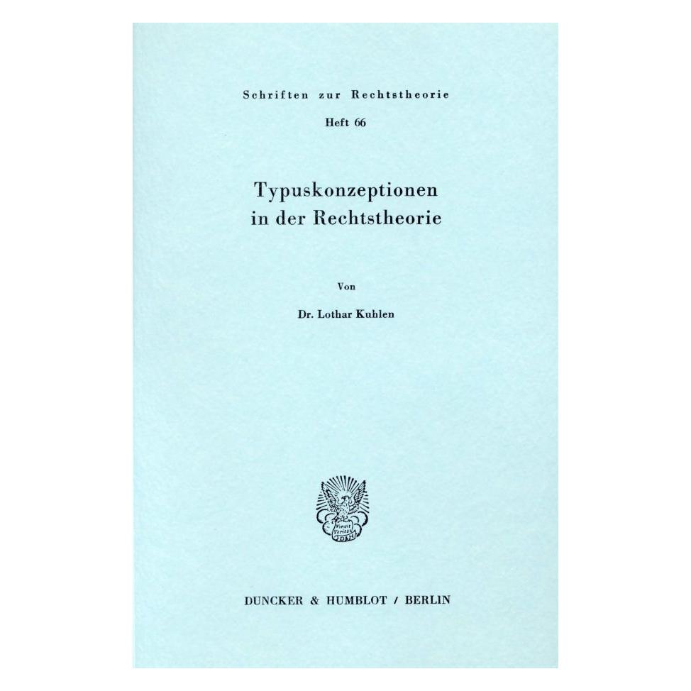 Duncker & Humblot Kuhlen:Typuskonzeptionen in der Rechtst (Deutsch, Softcover, Lothar Kuhlen) (44727933)
