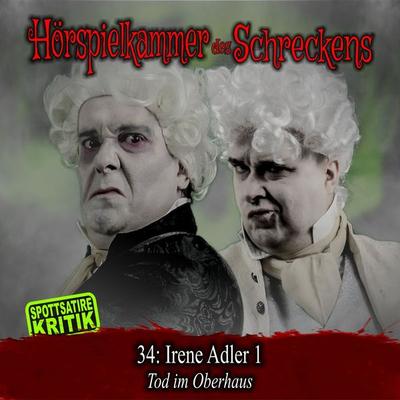 Folge 34: Irene Adler 1 - Tod im Oberhaus - , Audio, 4066218264005