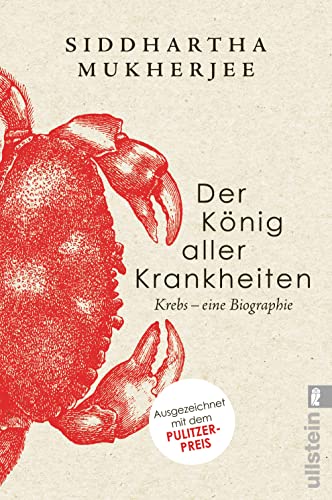 Mukherjee, Dr. Siddhartha - Der König aller Krankheiten: Krebs – eine Biographie Mit dem Pulitzer-Preis ausgezeichnet - Preis vom 10.10.2026 11:48:34 h