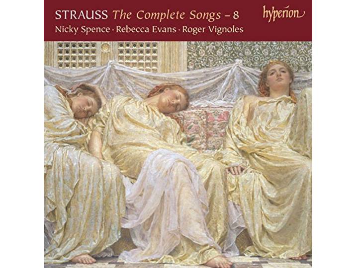 Nicky Spence & Rebecca Evans & Roge - The Complete Songs Vol.8 - Strauss