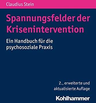 Claudius Stein - Spannungsfelder der Krisenintervention: Ein Handbuch für die psychosoziale Praxis - Preis vom 30.09.2026 09:01:18 h