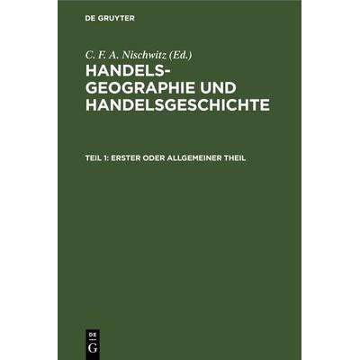 Erster oder allgemeiner Theil, Gebundene Ausgabe von , De Gruyter, 978-3-11-268823-6