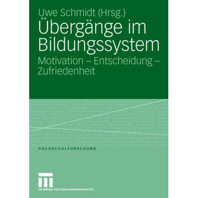 Übergänge im Bildungssystem, Taschenbuch von Uwe Schmidt, VS Verlag für Sozialwissenschaften, 978-3-531-14865-6