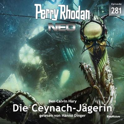 Perry Rhodan Neo 281: Die Ceynach-Jägerin - Ben Calvin Hary, Audio, 4066339002548