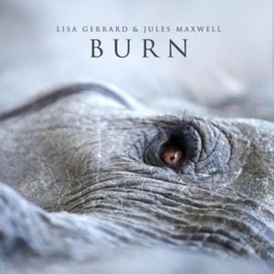 Burn - Lisa Gerrard & Jules Maxwell, CD