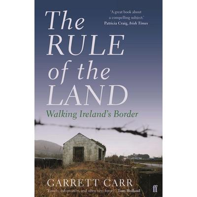 The Rule of the Land, Taschenbuch von Garrett Carr, Faber & Faber, 978-0-571-31337-2