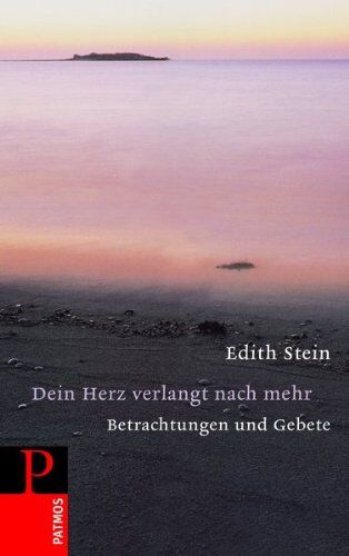Sondermann, M. Antonia - Edith Stein - Dein Herz verlangt nach mehr: Gebete und Meditationen - Preis vom 09.10.2026 07:28:09 h