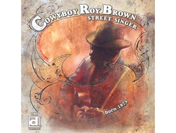 Cowboy Roy Brown - Street Singer