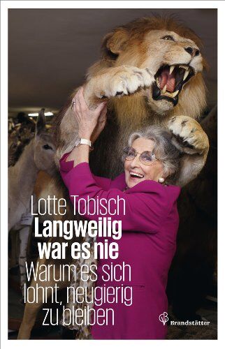 Lotte Tobisch - Langweilig war es nie - Warum es sich lohnt, neugierig zu bleiben - Preis vom 09.10.2026 07:28:09 h