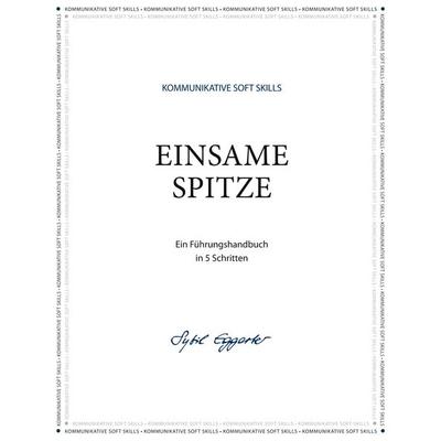Einsame Spitze, Taschenbuch von Sybil Eggarter, BoD – Books on Demand, 978-3-7519-6791-4