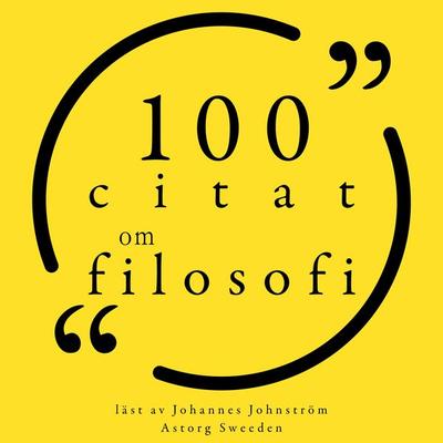 100 citat om filosofi - Mahatma Gandhi,Friedrich Nietzsche,Nicolas Chamfort,Swift Jonathan,Albert Einstein, Audio, 9782821158450