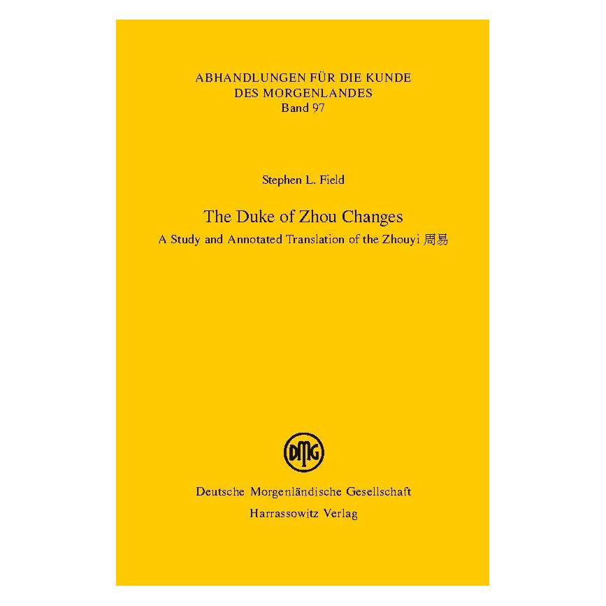 Harrassowitz The Duke of Zhou Changes (Englisch, Softcover, Stephen L Field, Stephen L. Field) (55605767)