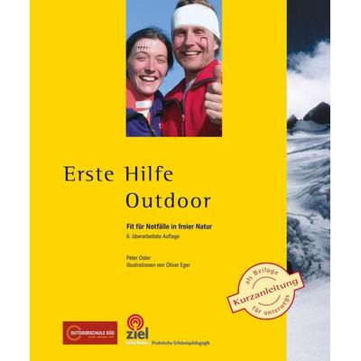 Erste Hilfe Outdoor, Taschenbuch von Peter Oster, Ziel, 978-3-96557-178-5