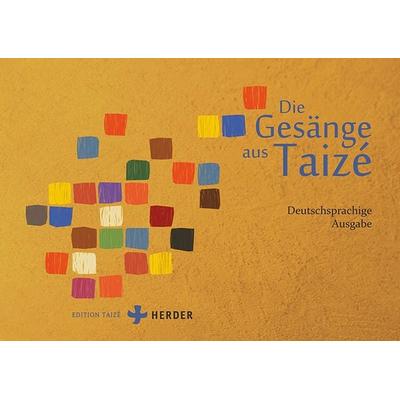 Die Gesänge aus Taizé, Taschenbuch von , Herder, 978-3-451-02448-1