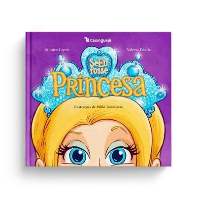Se eu fosse princesa - Mônica López,Valeria Dávila, Audio, 9786583396662