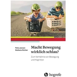 Macht Bewegung wirklich schlau?, Fachbücher von Stefanie Richter