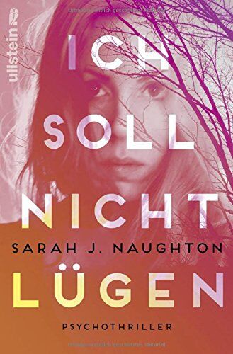 Naughton, Sarah J. - Ich soll nicht lügen: Psychothriller - Preis vom 10.10.2026 11:48:34 h