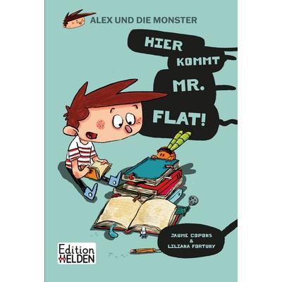Alex und die Monster, Gebundene Ausgabe von Jaume Ramon Copons, Edition Helden