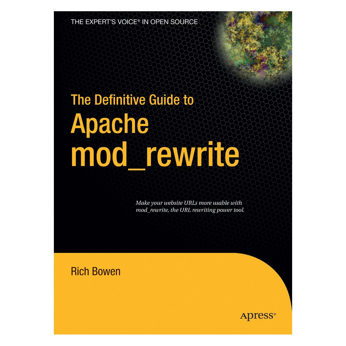 Springer The Definitive Guide to Apache mod rewrite (Englisch, Softcover, Rich Bowen) (55953411)