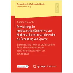 Entwicklung der professionellen Kompetenz von Mathematiklehramtsstudierenden zur Bedeutung von, Fachbücher von Nadine Krosanke