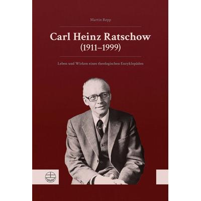 Carl Heinz Ratschow (1911–1999), Gebundene Ausgabe von Martin Repp, Evangelische Verlagsanstalt, 978-3-374-07897-4