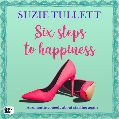 SIX STEPS TO HAPPINESS - Suzie Tullett, Audio, 9789180613996