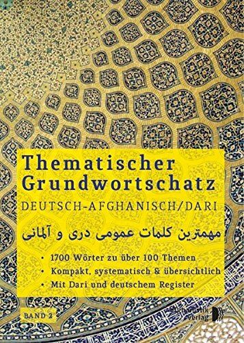 Noor Nazrabi - Grundwortschatz Deutsch - Afghanisch / Dari BAND 2: Thematisches Lern- und Nachschlagebuch - Preis vom 10.10.2026 11:48:34 h