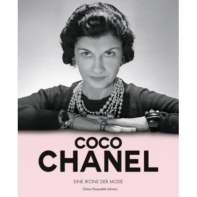 Coco Chanel, Gebundene Ausgabe von Chiara Pasqualetti Johnson, Edizioni White Star SrL