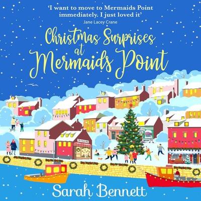 Christmas Surprises at Mermaids Point - Sarah Bennett, Audio, 9781802809220