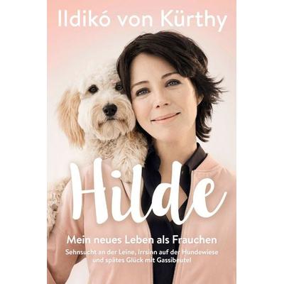 Hilde, Gebundene Ausgabe von Ildikó von Kürthy, ROWOHLT Wunderlich, 978-3-8052-0013-4