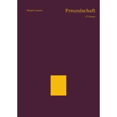 Freundschaft, Taschenbuch von Margit Laumen, Epubli, 978-3-565-78330-4