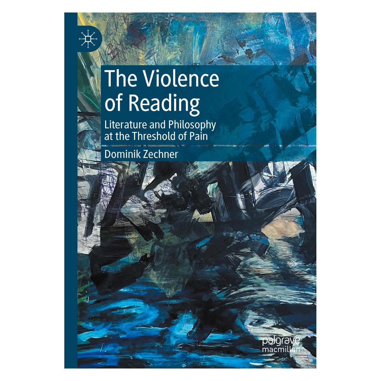 Springer The Violence of Reading (Englisch, Hardcover, Dominik Zechner) (9783031531910)