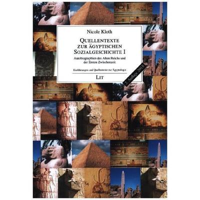 Quellentexte zur ägyptischen Sozialgeschichte 01, Taschenbuch von Nicole Kloth, Lit Verlag, 978-3-643-14101-9