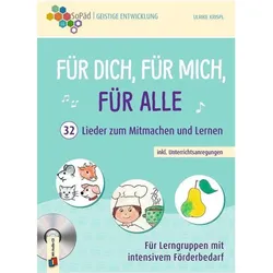 Für dich, für mich, für alle - 32 Lieder zum Mitmachen und Lernen inkl. Unterr, Fachbücher von Ulrike Krispl