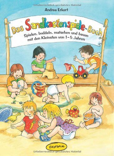 Andrea Erkert - Das Sandkastenspiele-Buch: Spielen, buddeln, matschen und bauen mit den Kleinsten von 1-5 Jahren - Preis vom 30.09.2026 22:30:23 h