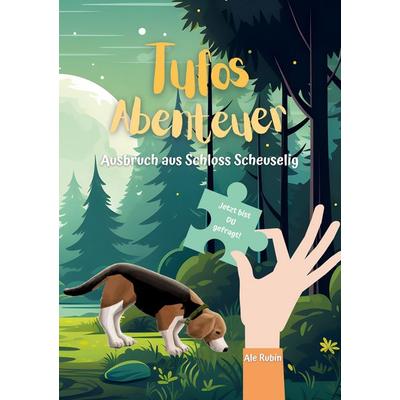 Tufos Abenteuer: Ausbruch aus Schloss Scheuselig, Taschenbuch von Ale Rubin, BoD – Books on Demand, 978-3-7597-7954-0