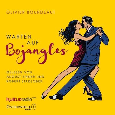 Warten auf Bojangles - Olivier Bourdeaut, Audio, 9783844915617