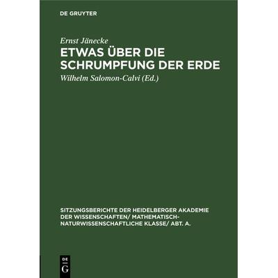 Etwas über die Schrumpfung der Erde, Gebundene Ausgabe von Ernst Jänecke, De Gruyter, 978-3-11-119078-5