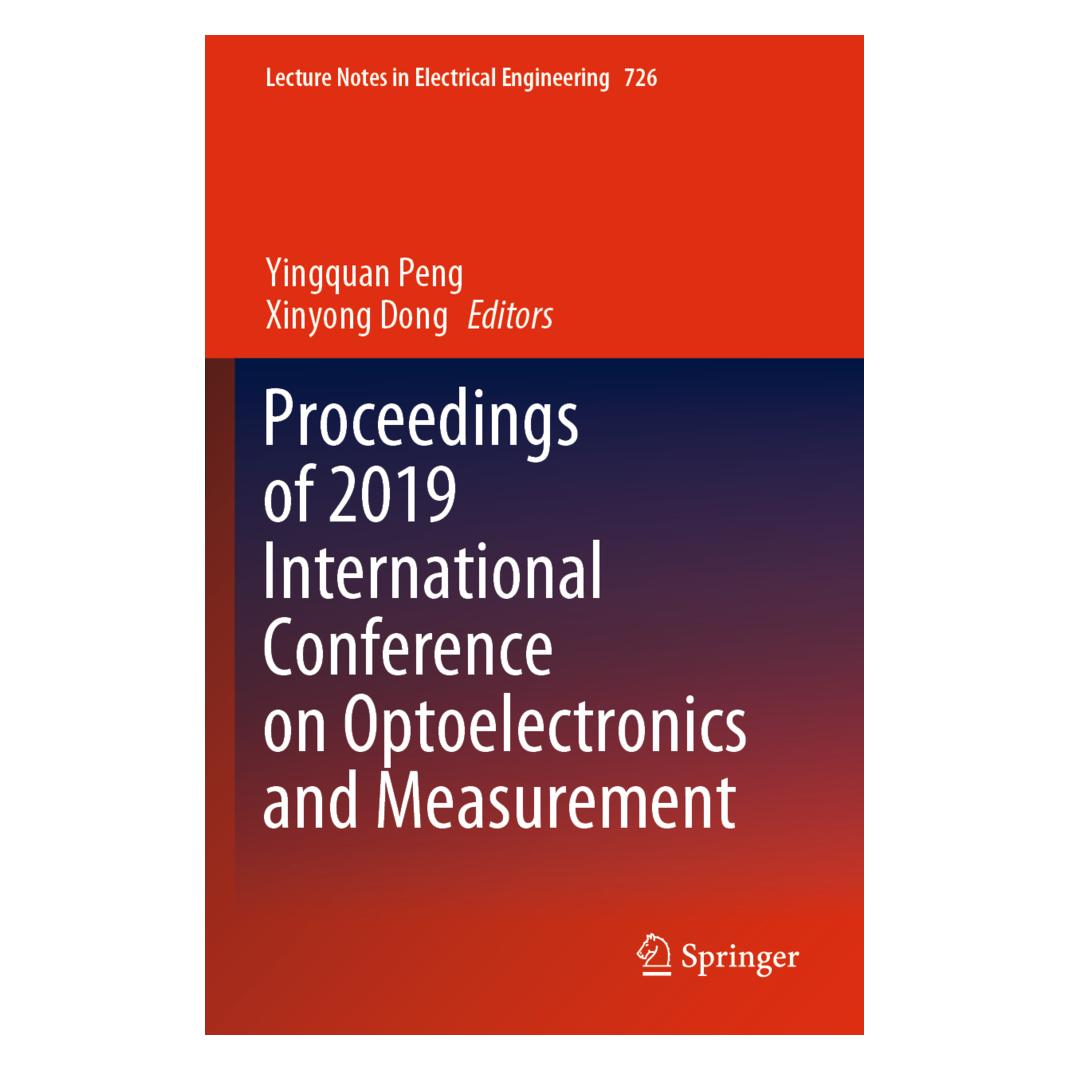 Springer Proceedings of 2019 International Conference on Optoelectronics and Measurement (Englisch, Softcover, Xinyong Dong, Yingquan Peng) (56823261)