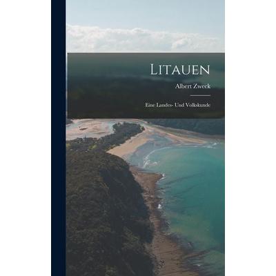 Litauen, Gebundene Ausgabe von Albert Zweck, Creative Media Partners, LLC, 978-1-01-758914-6
