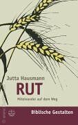 Jutta Hausmann - Rut: Miteinander auf dem Weg. Biblische Gestalten - Preis vom 04.10.2026 03:51:26 h