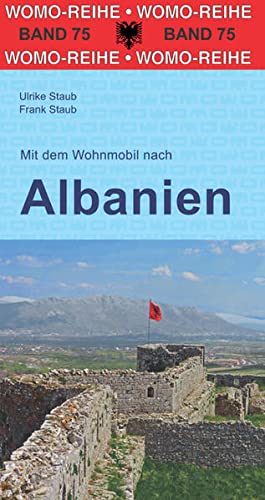 Ulrike Staub - Mit dem Wohnmobil nach Albanien (Womo-Reihe, Band 75) - Preis vom 14.10.2026 23:07:16 h