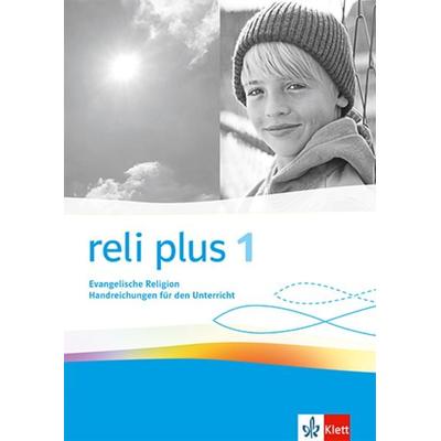 Reli plus 1. Allgemeine Ausgabe. Handreichungen für den Unterricht Klasse 5/6, Taschenbuch von , Klett Schulbuchverlag