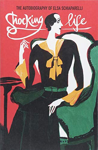 Elsa Schiaparelli - Shocking Life: The Autobiography of Elsa Schiaparelli (V&A Fashion Perspectives) - Preis vom 02.10.2026 23:42:20 h