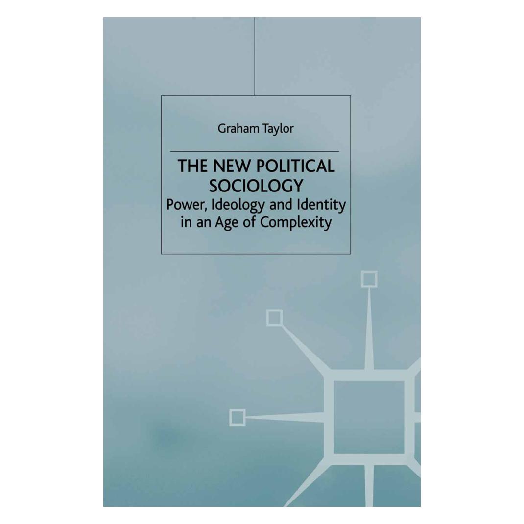 Springer The New Political Sociology (Englisch, Softcover, G Taylor, G. Taylor, Graham Taylor) (55401763)