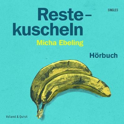 Restekuscheln - Micha Ebeling, Audio, 9783863911768