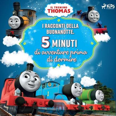 Il trenino Thomas - I racconti della buonanotte. Cinque minuti di avventure prima di dormire - Mattel, Audio, 9788726868302