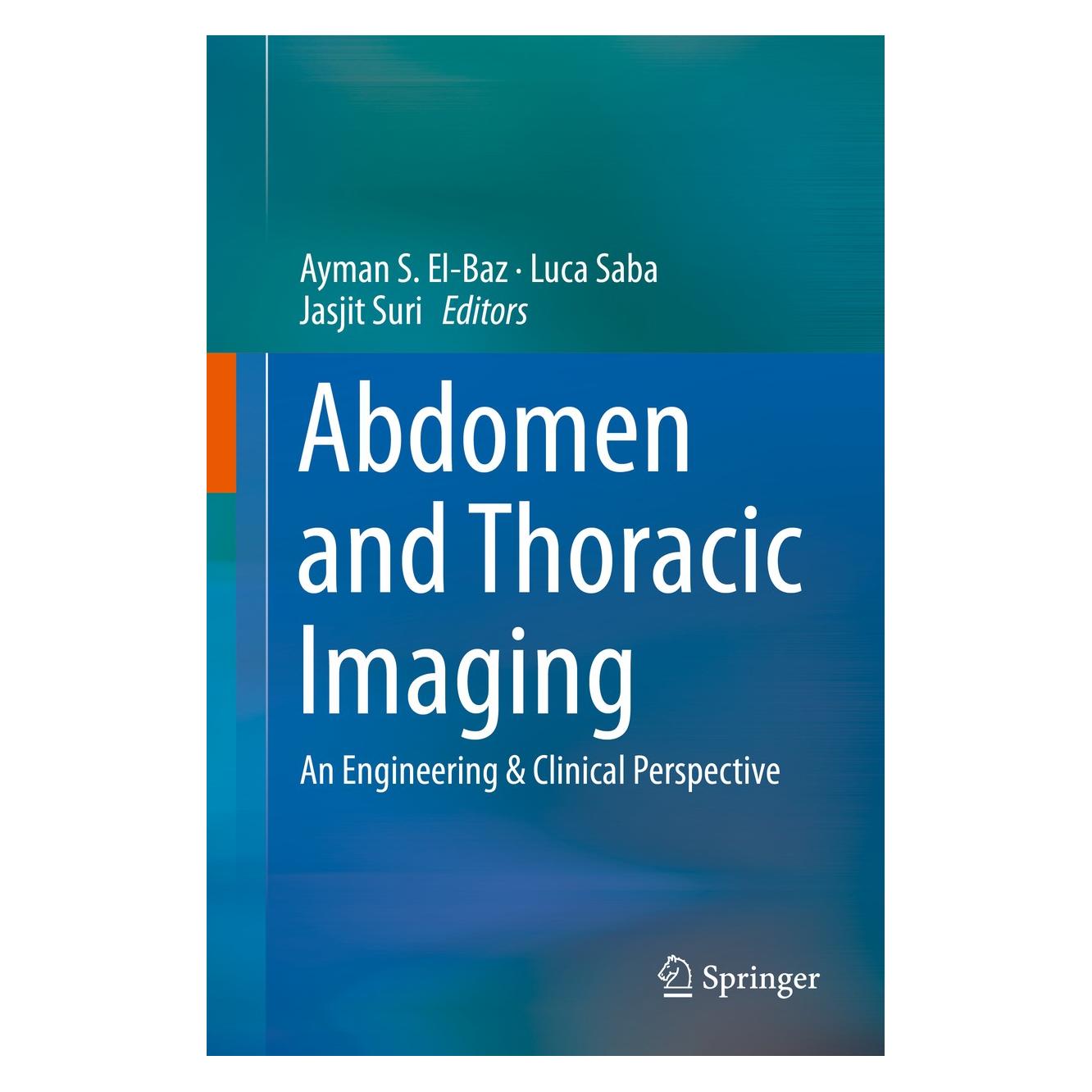 Springer Abdomen and Thoracic Imaging (Englisch, Hardcover, Ayman S. El-Baz, Jasjit Suri, Luca Saba) (9781461484974)